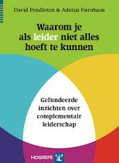 Alles wat je moet weten over leiderschap - David Pendleton, Adrian Furnham (ISBN 9789079729814)