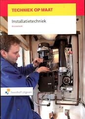 Installatietechniek - (ISBN 9789001813833)