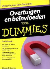 Overtuigen en beïnvloeden voor Dummies - Elizabeth Kuhnke (ISBN 9789043023658)