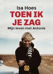 Toen ik je zag grote - Isa Hoes (ISBN 9789036430012)