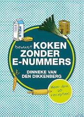 Eten zonder E-nummers - Dinneke van den Dikkenberg (ISBN 9789033631146)