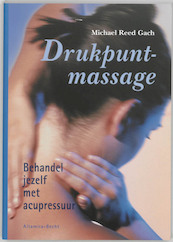 Drukpuntmassage - M. Reed Gach (ISBN 9789069635538)