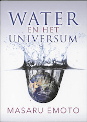 Water en het universum - Masaru Emoto (ISBN 9789020204087)
