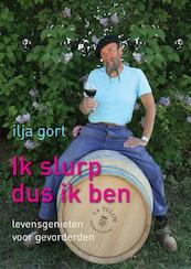 Ik slurp dus ik ben - Ilja Gort (ISBN 9789400500754)