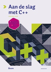 Aan de slag met C++ - Gertjan Laan (ISBN 9789024413539)