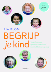Begrijp je kind - Ria Blom (ISBN 9789021569680)