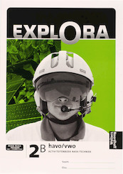 Explora Nask techniek 2B Havo/vwo Activiteitenboek - A. van den Berg, (ISBN 9789001310257)