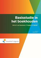 Basisstudie in het boekhouden - M.H.A.F. van Summeren, P.A.A.M. Kuppen, E. Rijswijk (ISBN 9789001838607)