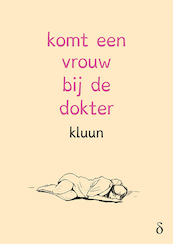 Komt een vrouw bij de dokter - Kluun (ISBN 9789463241205)