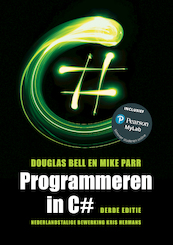 Programmeren in C#, 3e editie met MyLab NL toegangscode - Douglas Bell, Mike Parr, Kris Hermans (ISBN 9789043036139)