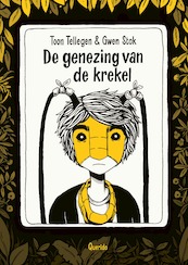 De genezing van de krekel - Toon Tellegen, Gwen Stok (ISBN 9789021416267)