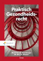 Praktisch Gezondheidsrecht (e-book) - Mr.D.Y.A. Van Meersbergen, Mr.M.C.I.H. Biesaart (ISBN 9789001279684)