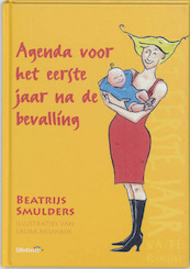 Agenda voor het eerste jaar na de bevalling - B. Smulders (ISBN 9789021540771)