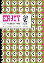 ENJOY - een moment voor jezelf - Pauline Egge, Stephanie Bakker (ISBN 9789057674884)