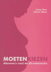 Moeten Kiezen - Cindy Cloïn, Hilmar Bijma (ISBN 9789078709152)