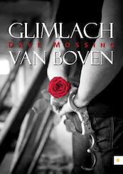 Glimlach van boven - Dave Mossing (ISBN 9789048430208)