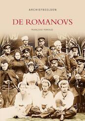 De Romanovs - Archiefbeelden - Francoise Perraud (ISBN 9781845886677)