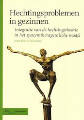 Hechtingsproblemen in gezinnen - Jean-Marie Govaerts (ISBN 9789031354504)