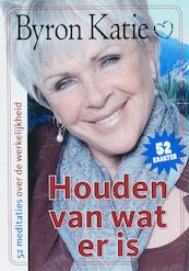 Houden van wat er is kaartenset - Byron Katie (ISBN 9789022547366)