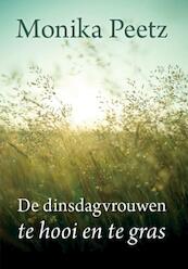 De dinsdagvrouwen te hooi en te gras - grote letter uitgave - Monika Peetz (ISBN 9789036429351)