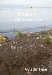 Hannah, onzichtbare tweelingzus - Anna den Heijer (ISBN 9789085709213)