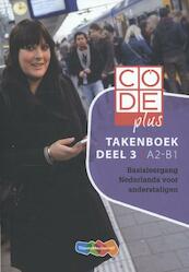 Code plus cursistenpakket 3 a2-b1 - (ISBN 9789006815177)