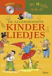 De allermooiste kinderliedjes - (ISBN 9789024383078)