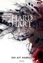 Hard hart - Ish Ait Hamou (ISBN 9789022328965)