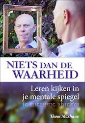 Niets dan de waarheid - Thom McShane (ISBN 9789460150500)