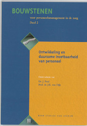 Bouwstenen voor personeelsmanagement in de zorg 2 Ontwikkeling en duurzame inzetbaarheid van personeel - (ISBN 9789031329601)