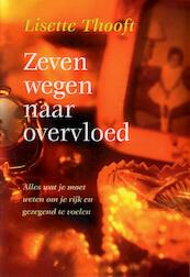 Zeven wegen naar overvloed - Lisette Thooft (ISBN 9789460921612)