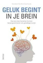 Geluk begint in je brein - Teresa Aubele, Stan Wenck, Susan Reynolds (ISBN 9789044734577)