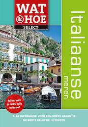 Wat en Hoe Select Italiaanse meren - Richard Sale (ISBN 9789021555522)