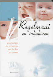 Regelmaat en inbakeren - R. Blom (ISBN 9789062387410)