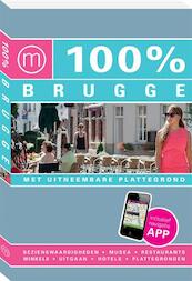 100% Brugge - Ann Welvaert (ISBN 9789057676314)