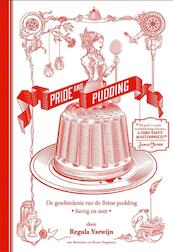 Pride and pudding - Regula Ysewijn (ISBN 9789059086722)