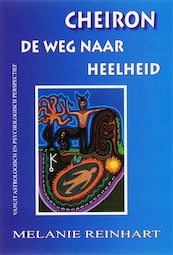 Cheiron, de weg naar heelheid - M. Reinhart (ISBN 9789077677001)