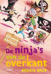 De ninja's van de overkant - Reggie Naus (ISBN 9789021670454)