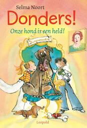 Donders! Onze hond is een held! - Selma Noort (ISBN 9789025858384)