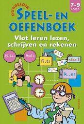 Dubbeldik speel- en oefenboek Lezen,schrijven,rekenen (7-9 j) - (ISBN 9789044714685)