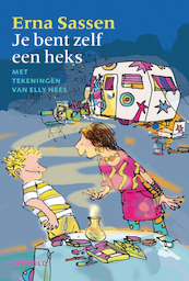 Je bent zelf een heks - Erna Sassen (ISBN 9789025854195)