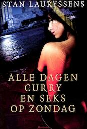 Alle dagen curry en seks op zondag - Stan Lauryssens (ISBN 9789022326794)