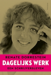 Dagelijks werk - Renate Dorrestein (ISBN 9789057599132)