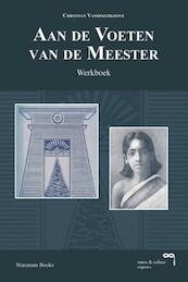 Aan de voeten van de meester - Werkboek - Christian Vandekerkhove (ISBN 9789077135266)