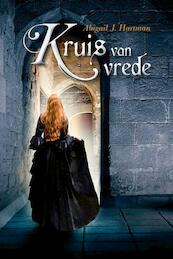 Kruis en vrede - Abigail J. Hartman (ISBN 9789033631061)