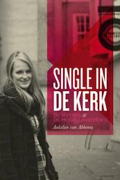 Single in de kerk - Aukelien van Abbema (ISBN 9789033819834)