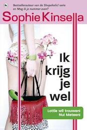 Ik krijg je wel - Sophie Kinsella (ISBN 9789044338591)