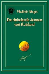 De rinkelende dennen van Rusland - Vladimir Megre (ISBN 9789077463246)