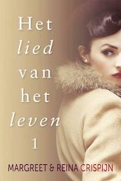 Het lied van het leven 1 - Margreet Crispijn, Reina Crispijn (ISBN 9789401902472)