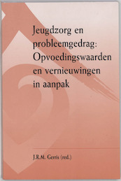 Jeugdzorg en probleemgedrag - (ISBN 9789023240372)